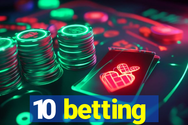 10 betting