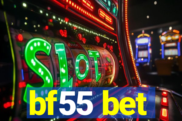 bf55 bet