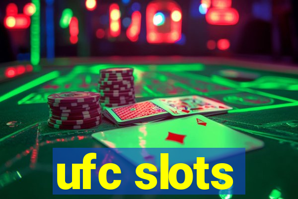 ufc slots