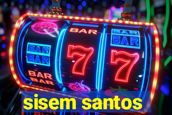 sisem santos