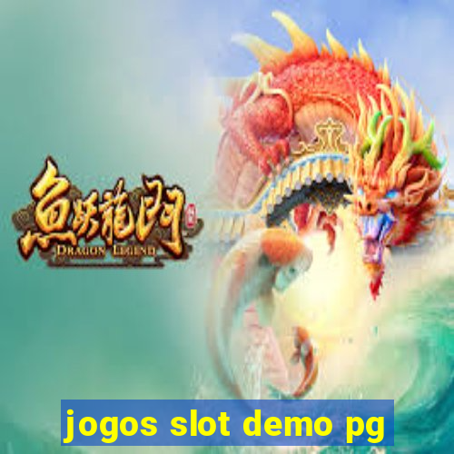 jogos slot demo pg