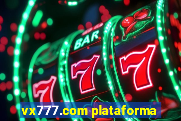 vx777.com plataforma