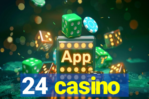 24 casino