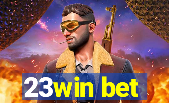 23win bet