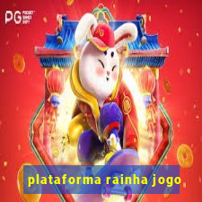 plataforma rainha jogo