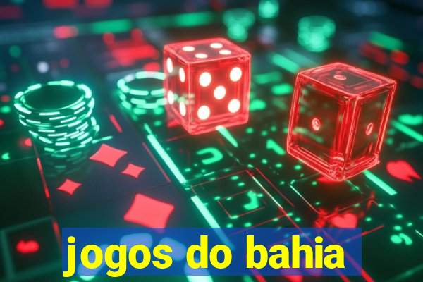 jogos do bahia