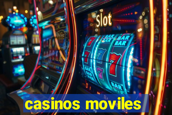 casinos moviles