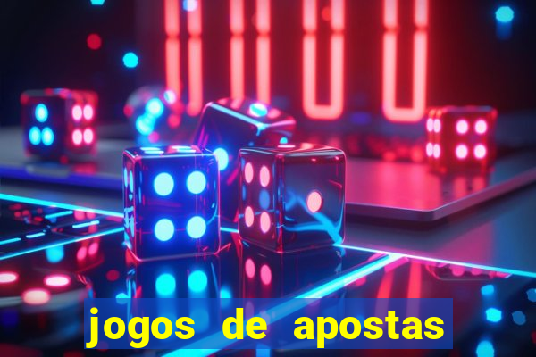 jogos de apostas para ganhar dinheiro