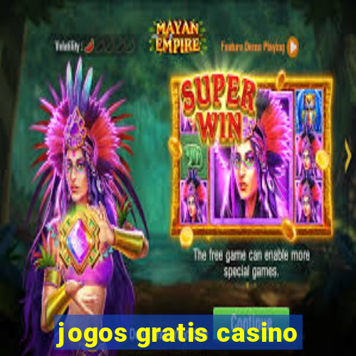 jogos gratis casino