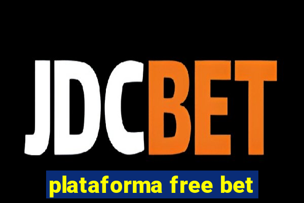 plataforma free bet