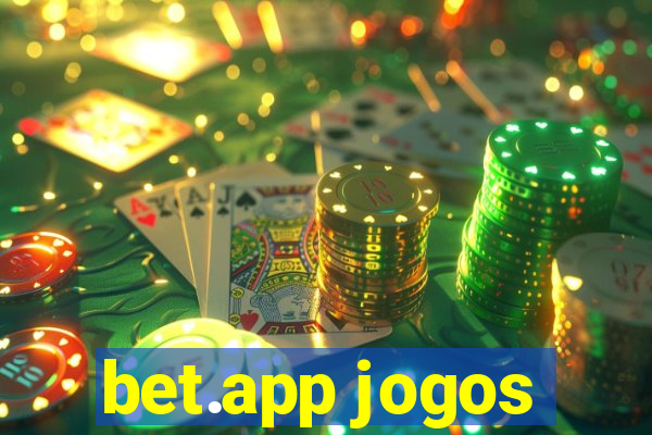 bet.app jogos