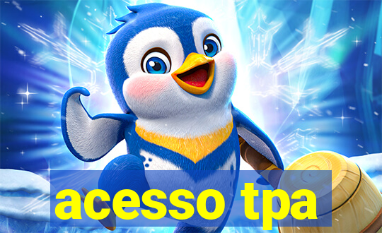 acesso tpa