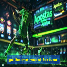 guilherme mussi fortuna