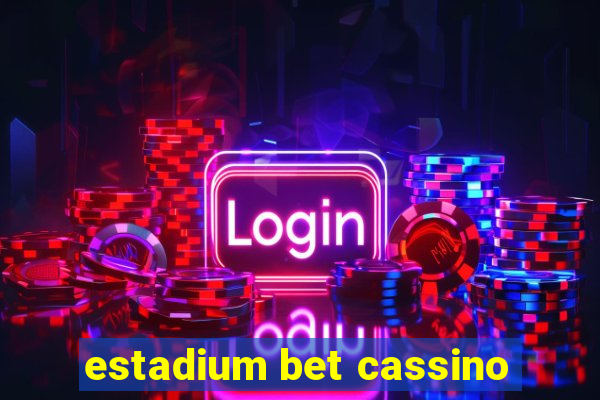 estadium bet cassino