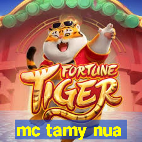 mc tamy nua