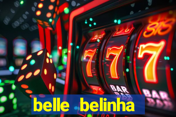 belle belinha videos vazados