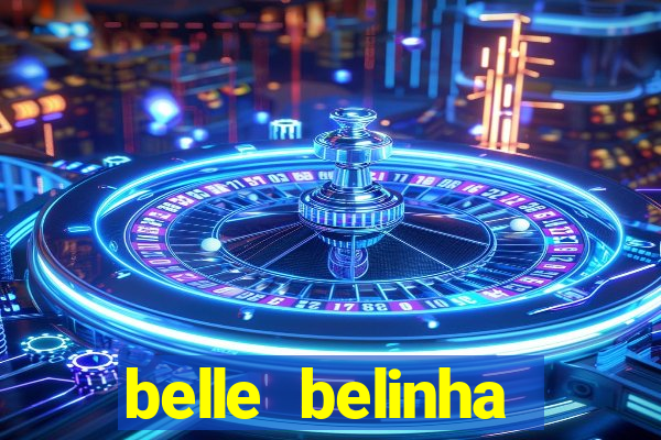 belle belinha videos vazados