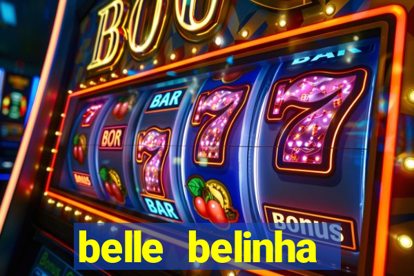 belle belinha videos vazados