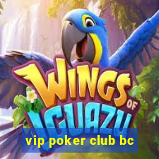 vip poker club bc