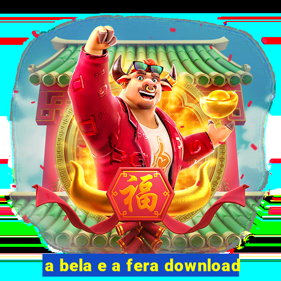 a bela e a fera download