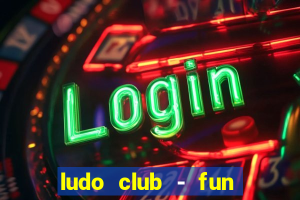 ludo club - fun dice game 4+