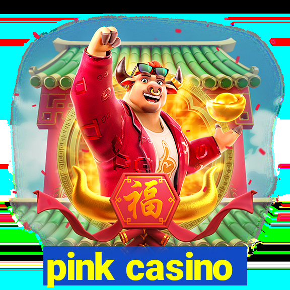 pink casino