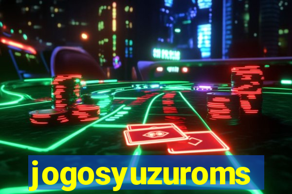 jogosyuzuroms