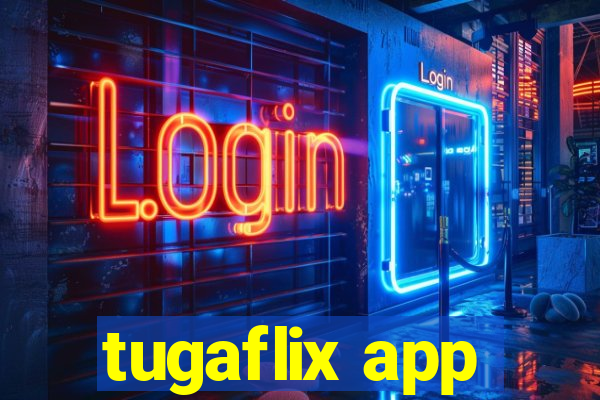 tugaflix app