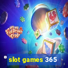 slot games 365