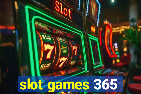 slot games 365