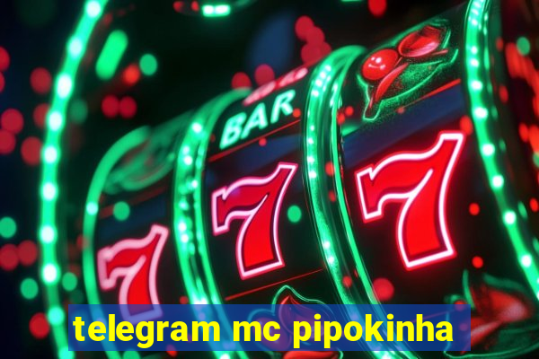 telegram mc pipokinha