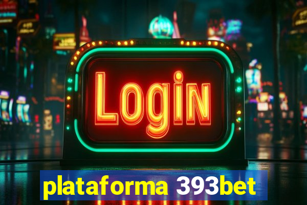 plataforma 393bet