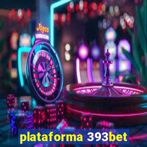 plataforma 393bet