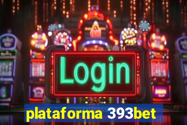 plataforma 393bet