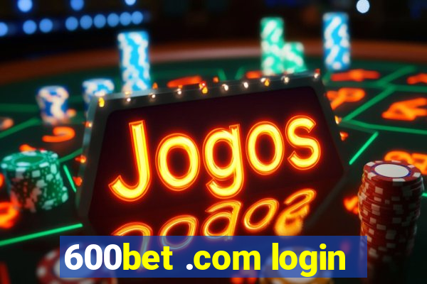 600bet .com login