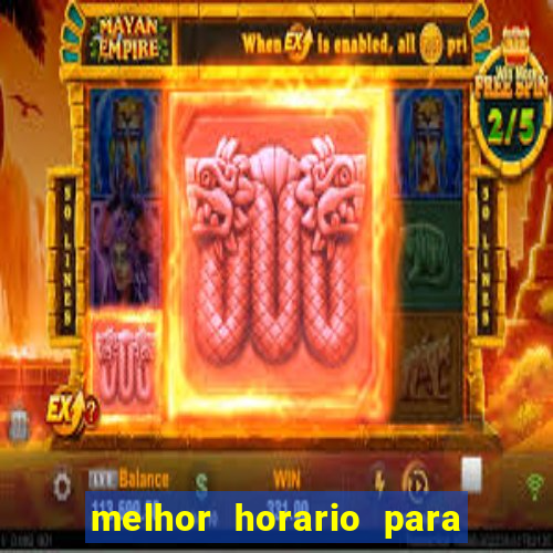 melhor horario para jogar na betano