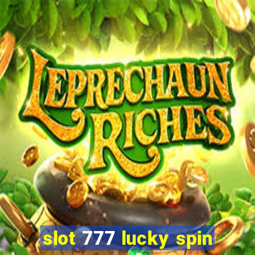 slot 777 lucky spin