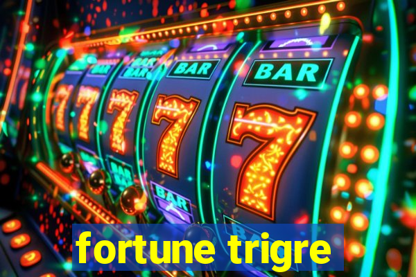 fortune trigre