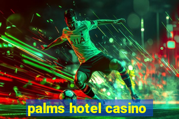 palms hotel casino