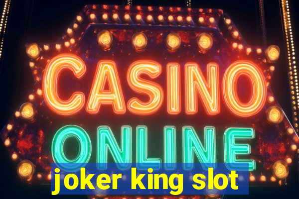 joker king slot