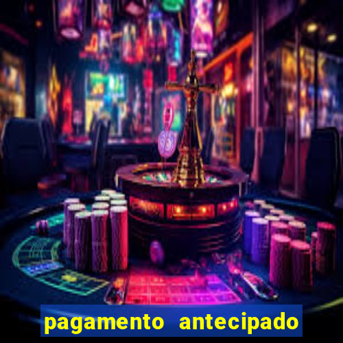 pagamento antecipado bet 365