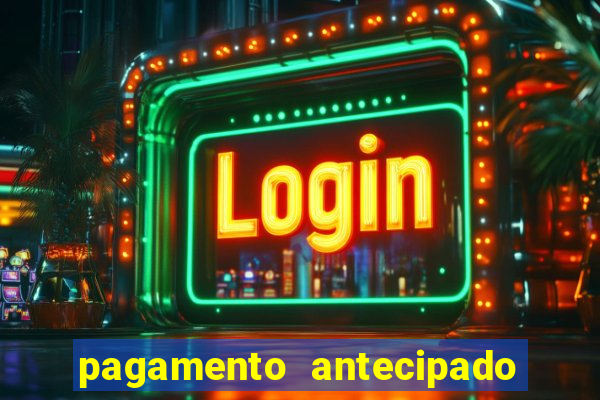 pagamento antecipado bet 365