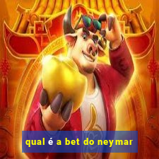 qual é a bet do neymar