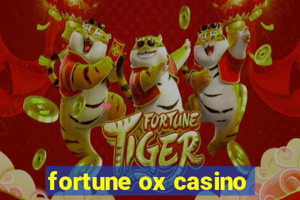 fortune ox casino