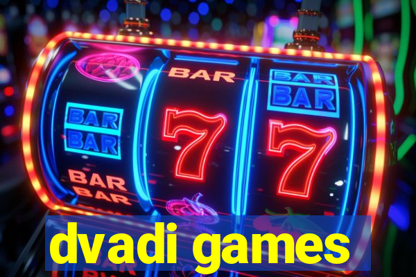 dvadi games