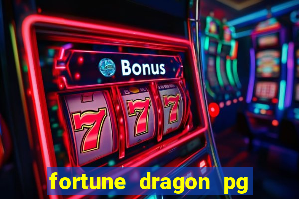 fortune dragon pg slot demo