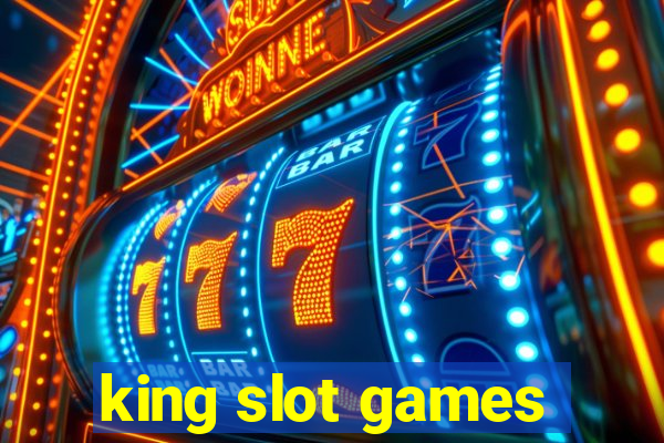 king slot games