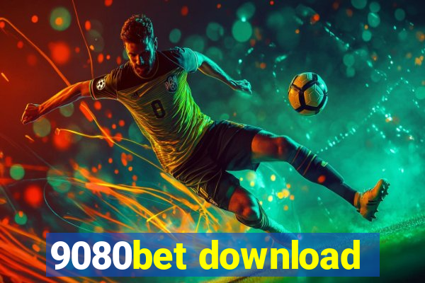 9080bet download