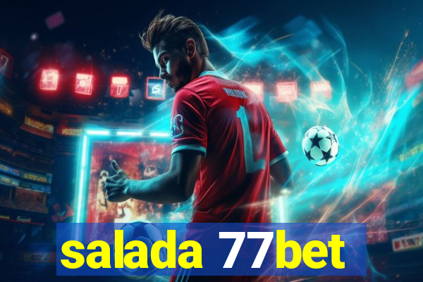 salada 77bet