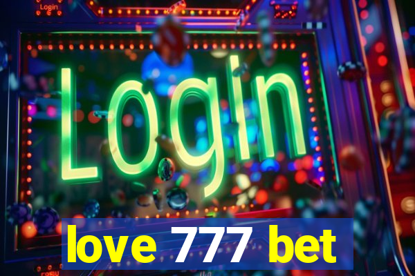 love 777 bet